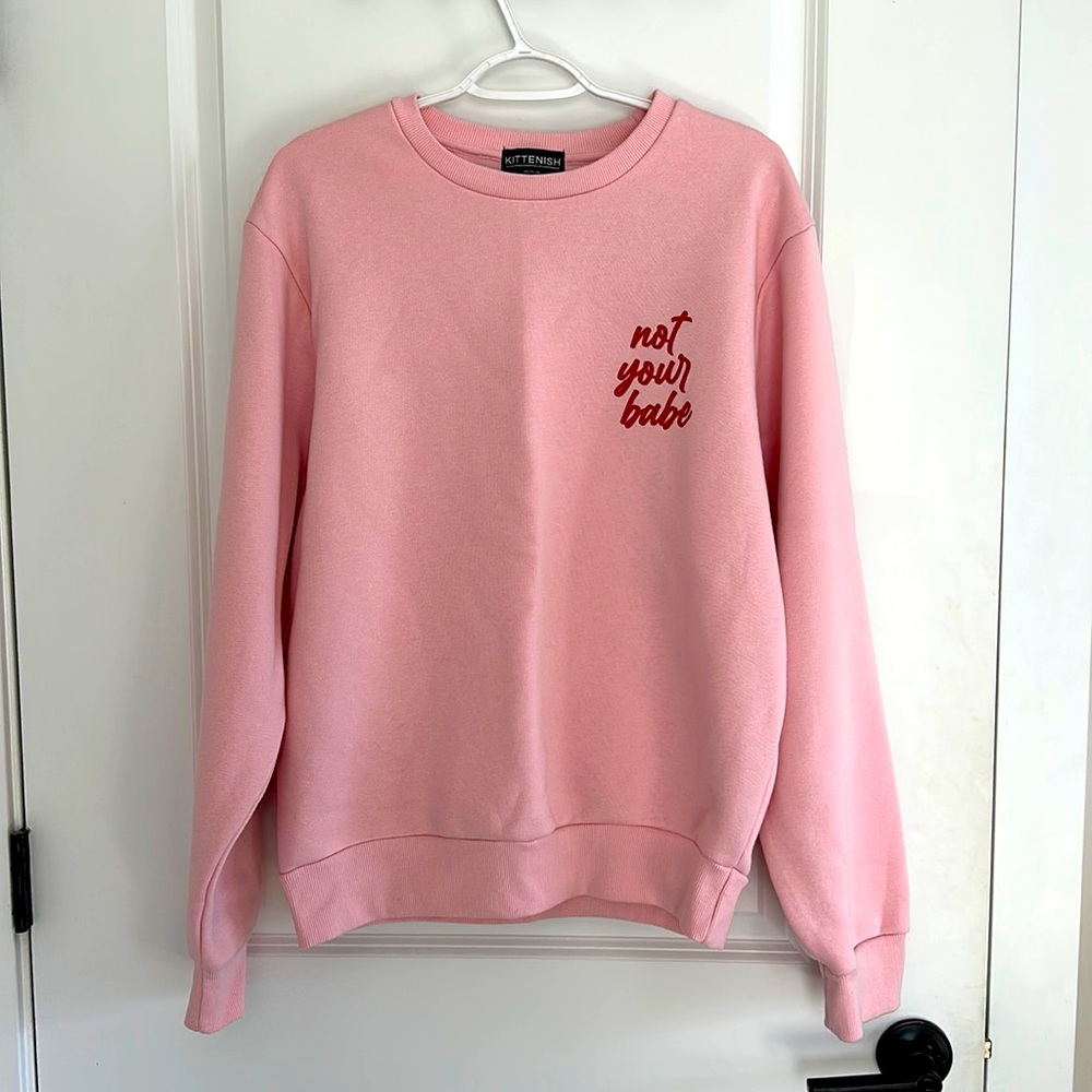 KITTENISH not your babe sweatshirt